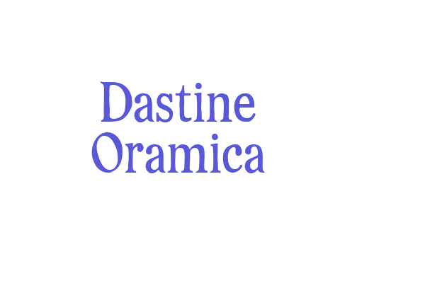 Dastine Oramica Font