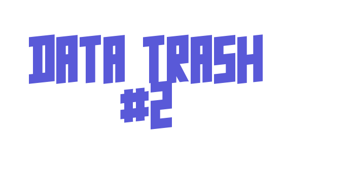 Data Trash #2 Font