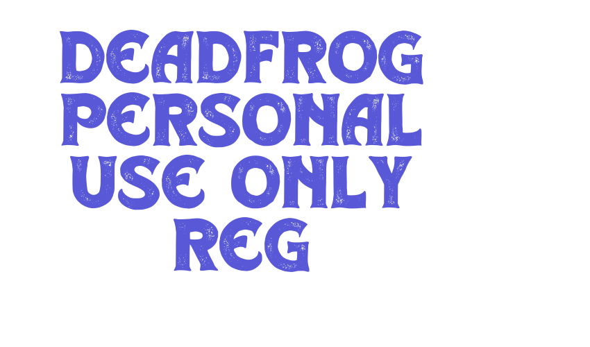 Deadfrog Personal Use Only Reg Font Download