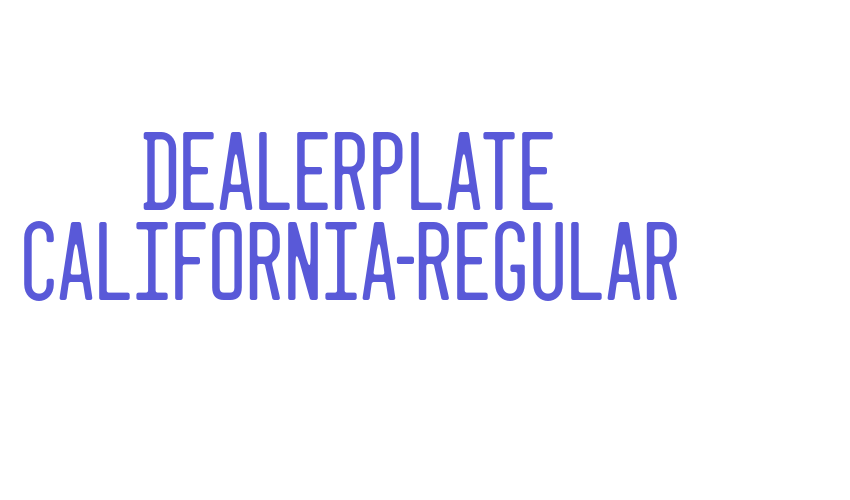 Dealerplate California-Regular Font Download