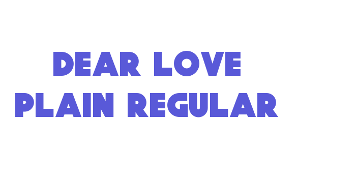 Dear Love Plain Regular Font Download