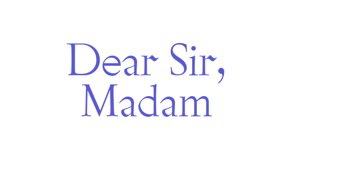 Dear Sir, Madam Font Download