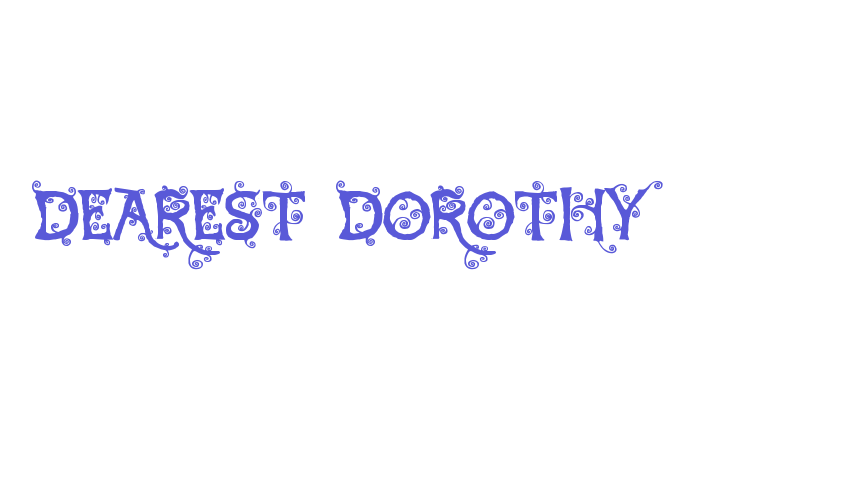 Dearest Dorothy Font