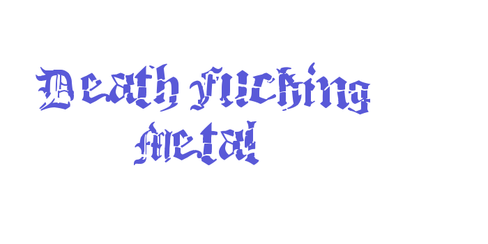 Death Fucking Metal Font Download