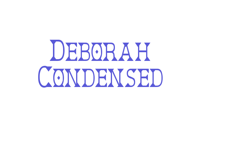 Deborah Condensed Font Download