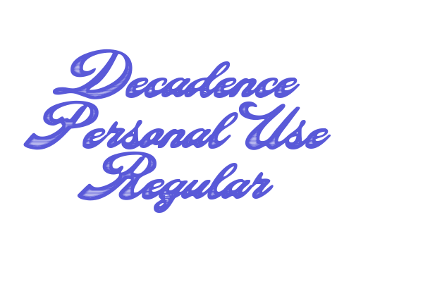 Decadence Personal Use Regular Font