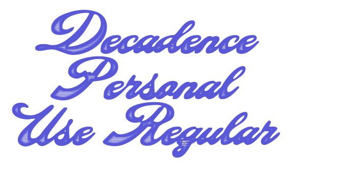 Decadence Personal Use Regular Font