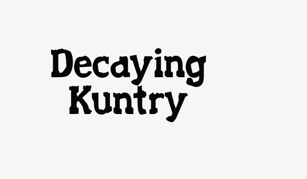 Decaying Kuntry Font