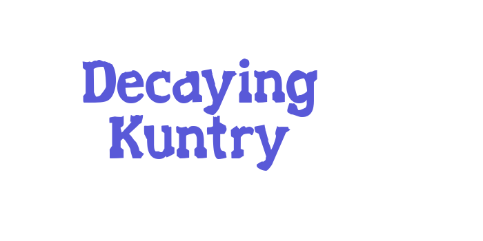 Decaying Kuntry Font Download