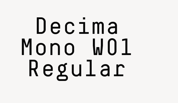 Decima Mono W01 Regular Font