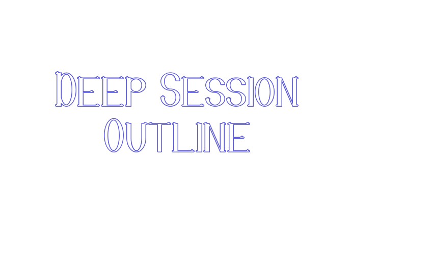 Deep Session Outline Font