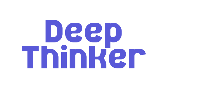 Deep Thinker Font