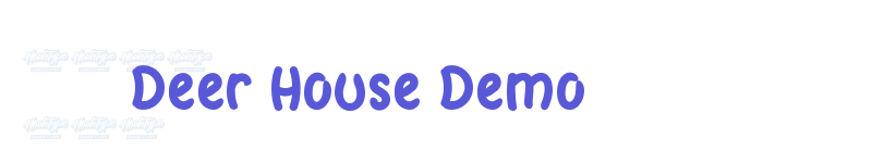 Deer House Demo-related font