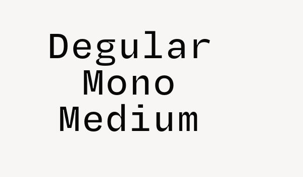 Degular Mono Medium Font