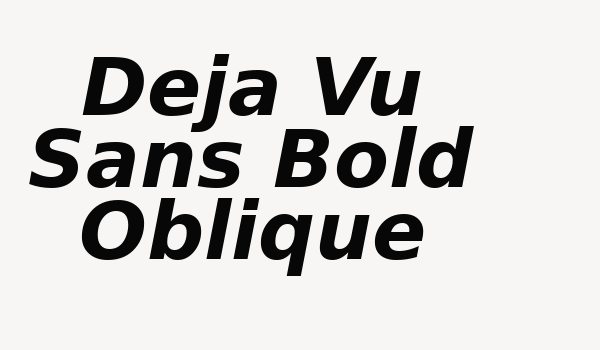 Deja Vu Sans Bold Oblique Font