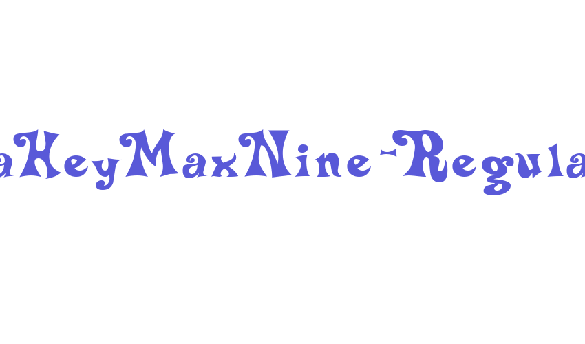 DeltaHeyMaxNine-Regular Font