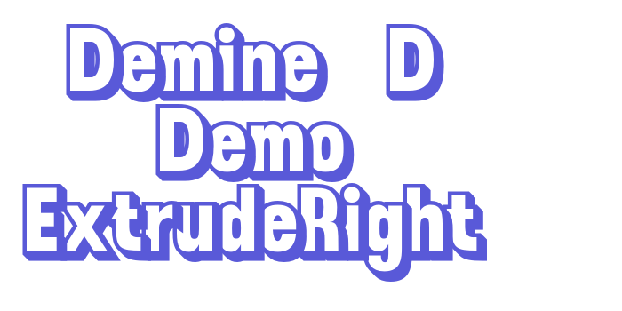 Demine 3D Demo ExtrudeRight Font