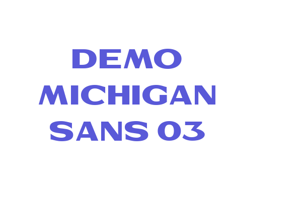 Demo Michigan Sans 03 Font