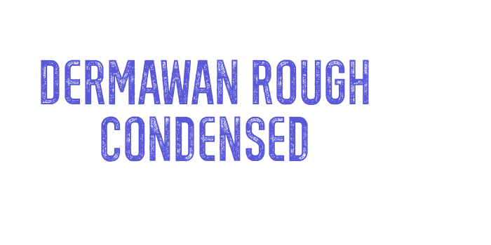 Dermawan Rough Condensed Font Download