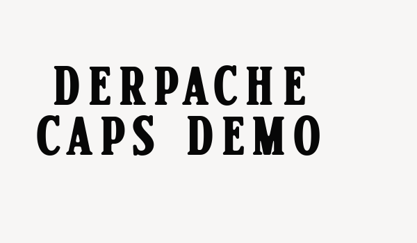 Derpache Caps Demo Font