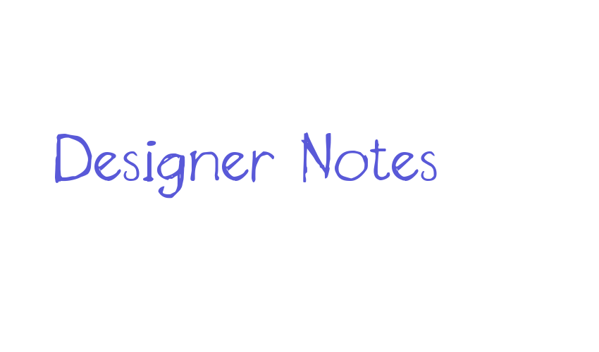 Designer Notes Font