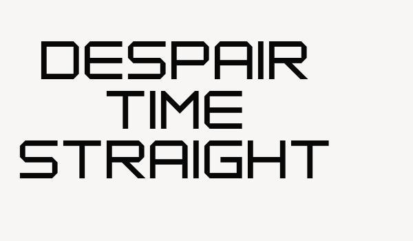 Despair Time Straight Font