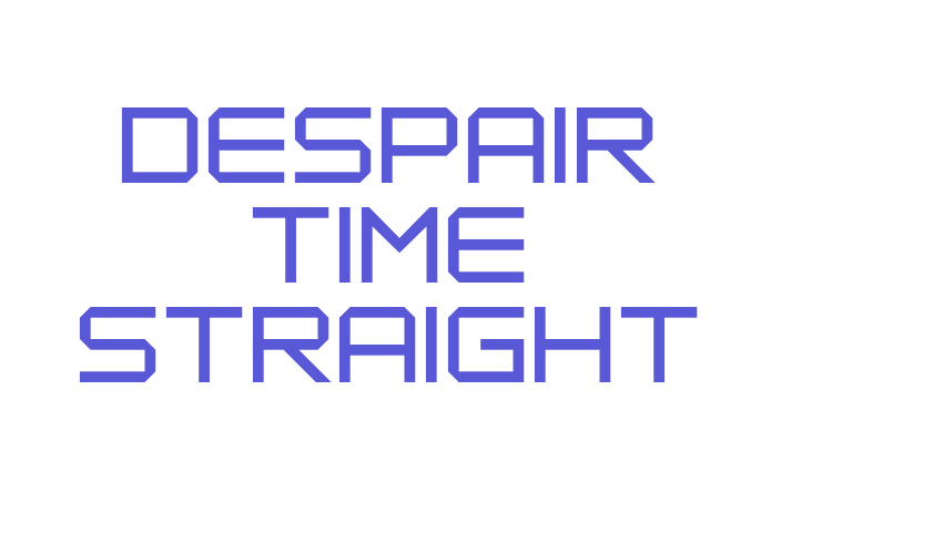 Despair Time Straight Font Download