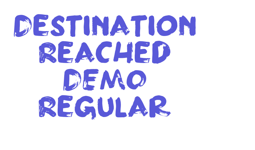 Destination Reached DEMO Regular Font Download