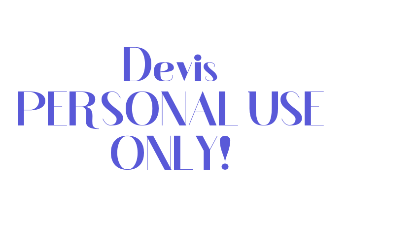 Devis PERSONAL USE ONLY! Font Download