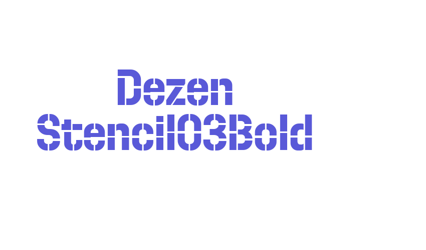 Dezen Stencil03Bold Font Download