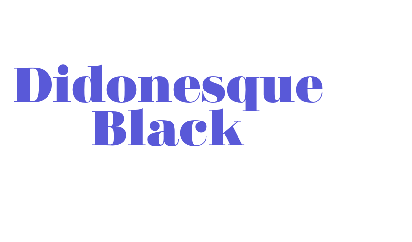 Didonesque Black Font