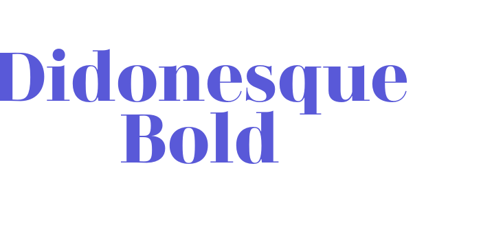 Didonesque Bold Font