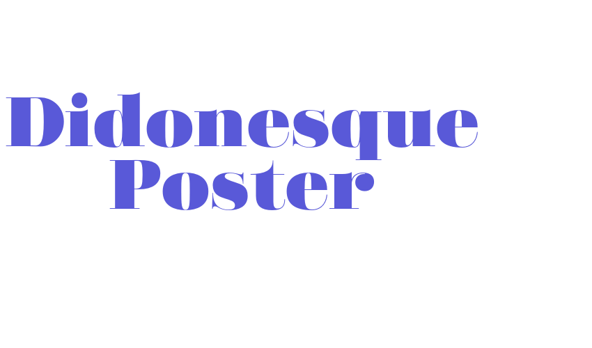 Didonesque Poster Font