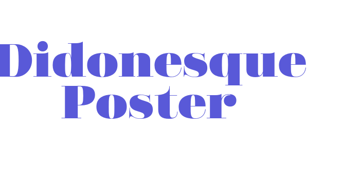 Didonesque Poster Font Download