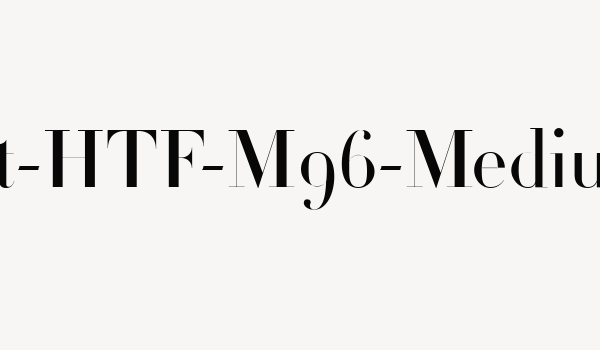 Didot-HTF-M96-Medium Font