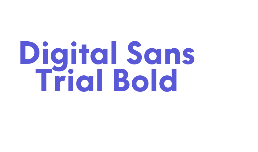 Digital Sans Trial Bold Font Download