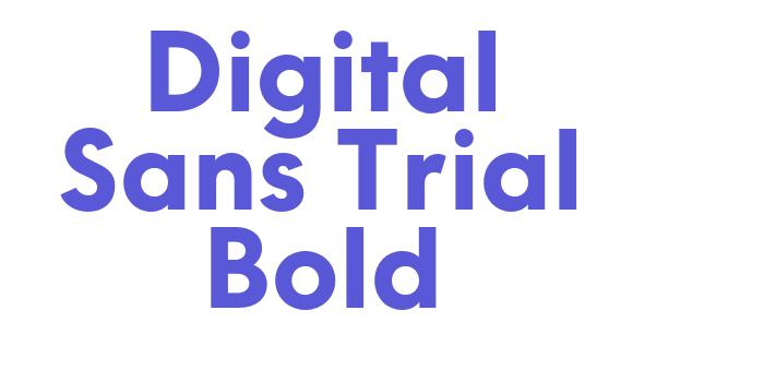 Digital Sans Trial Bold Font