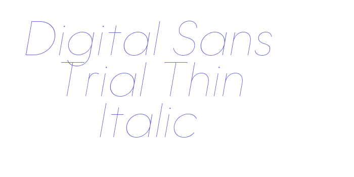 Digital Sans Trial Thin Italic Font Download