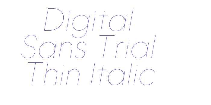 Digital Sans Trial Thin Italic Font