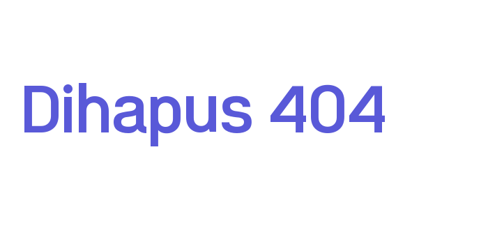 Dihapus 404 Font Download