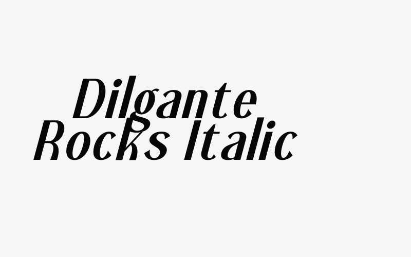 Dilgante Rocks Italic Font