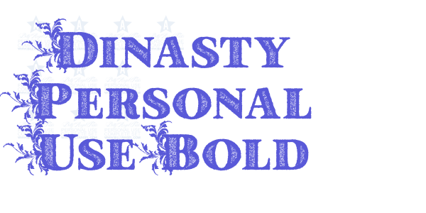 Dinasty Personal Use Bold font free