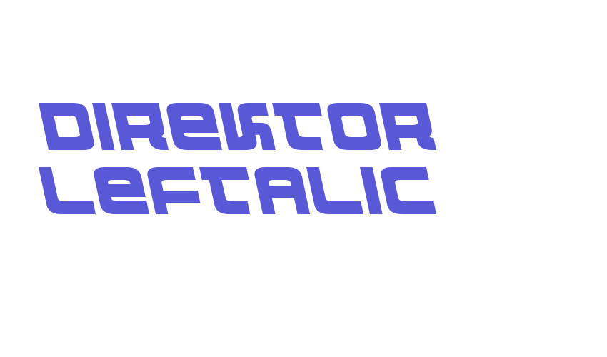 Direktor Leftalic Font