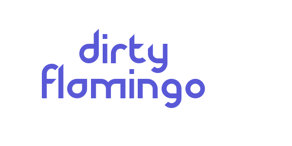 Dirty Flamingo font