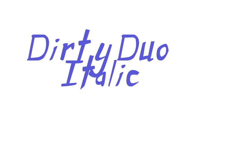 Dirty Duo Italic Font