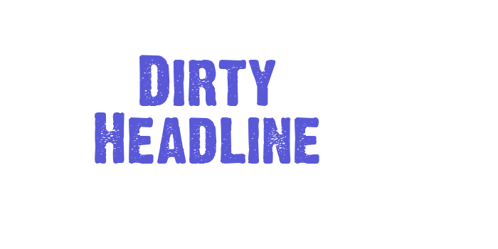 Dirty Headline Font Download