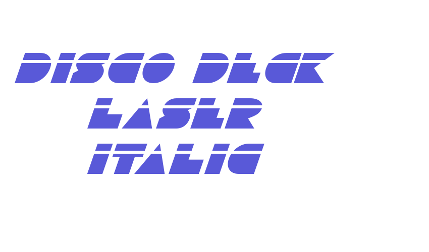 Disco Deck Laser Italic Font Download