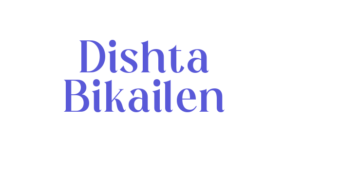 Dishta Bikailen Font Download