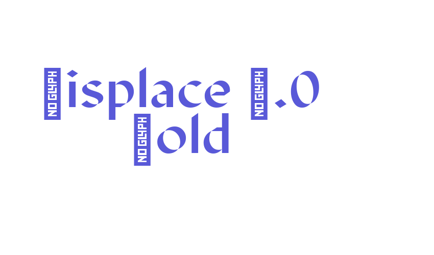 Displace 2.0 Bold Font