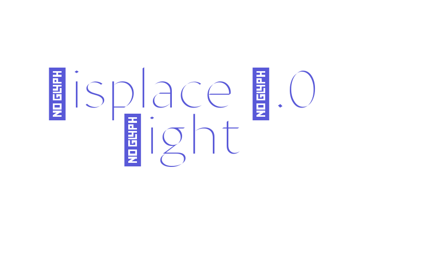 Displace 2.0 Light Font